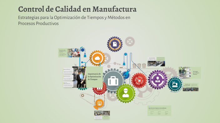 Control de Calidad en Manufactura by jaime gaspar merino mendez on Prezi