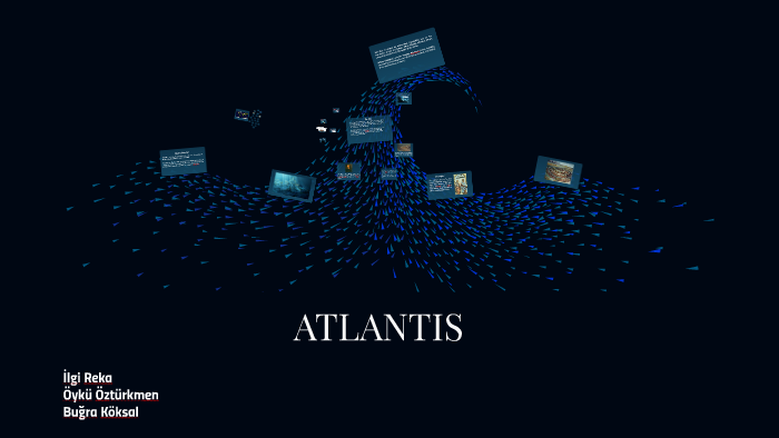 What is Atlantis? by İlgi Reka on Prezi