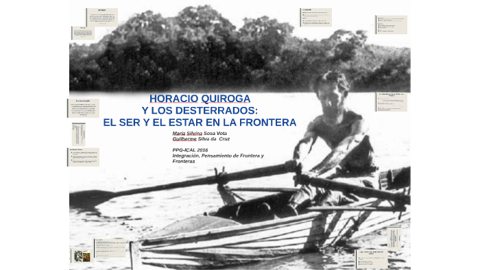 HORACIO QUIROGA Y LOS DESTERRADOS: EL SER Y EL ESTAR EN LA F by