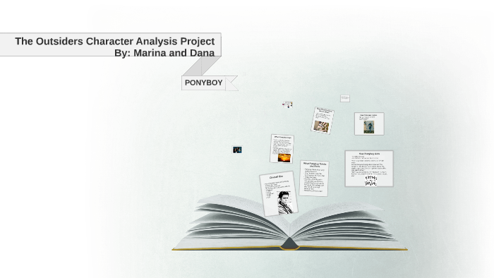 The Outsiders Character Analysis Project: Ponyboy by Dana Min on Prezi