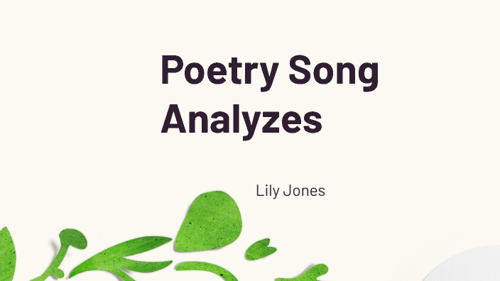 poetry song analyzes by Lily Jones on Prezi