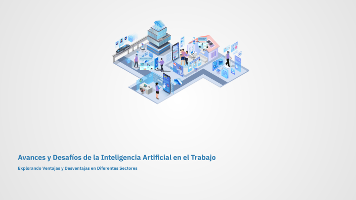 Avances y Desafíos de la Inteligencia Artificial en el Trabajo by Danel ...