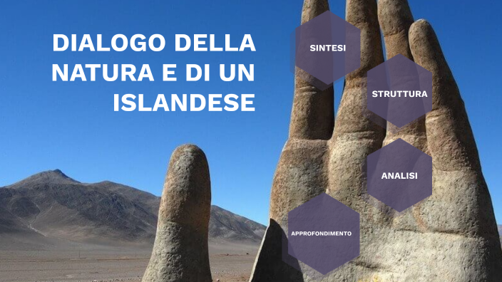 Excursus Geo Etnografico Dialogo Della Natura E Di Un Islandese DIALOGO DELLA NATURA E DI UN ISLANDESE by Giulia Boiano on Prezi