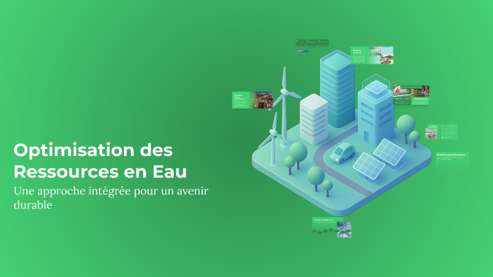 Optimisation Des Ressources Optimisation des Ressources en Eau by maxence fournier on Prezi