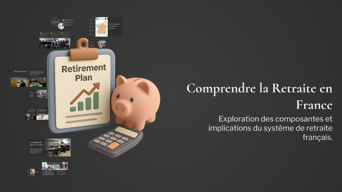 Comprendre la Retraite en France by Melvin Jankowiak on Prezi
