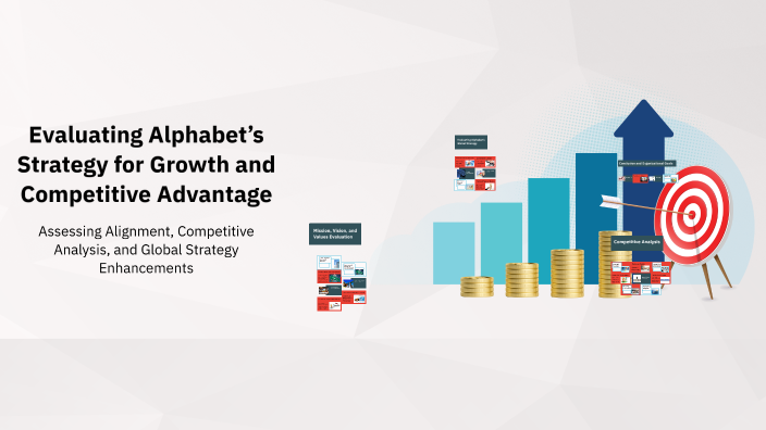Evaluating Alphabet’s Strategy for Growth and Competitive Advantage by ...
