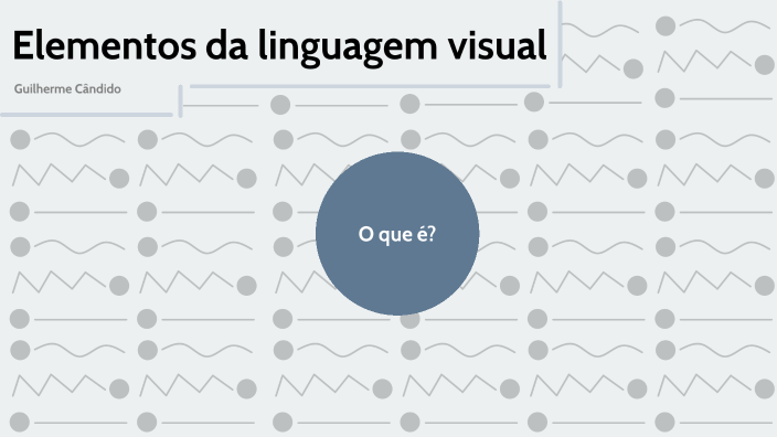 Elementos Da Linguagem Visual By Guilherme Cândido On Prezi 6018