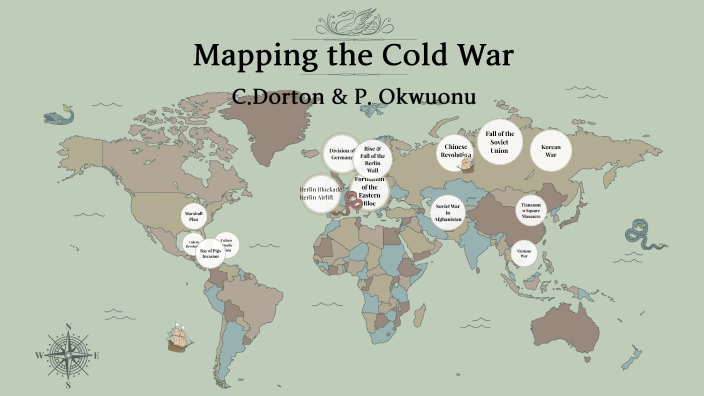 Mapping the Cold War by Cierra Dorton on Prezi