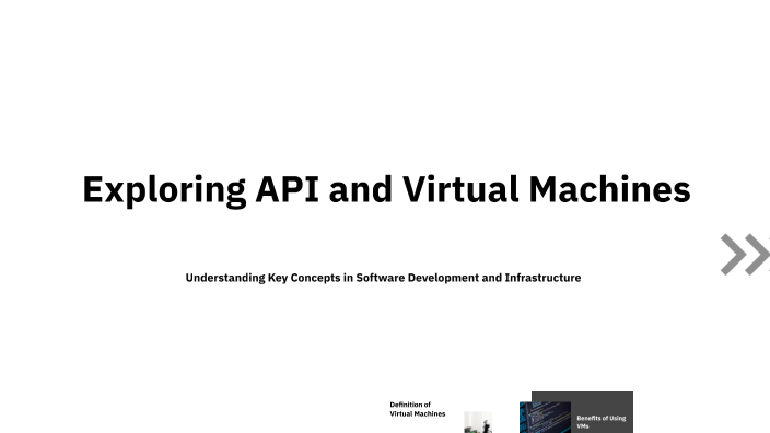Exploring API and Virtual Machines by M 07 on Prezi