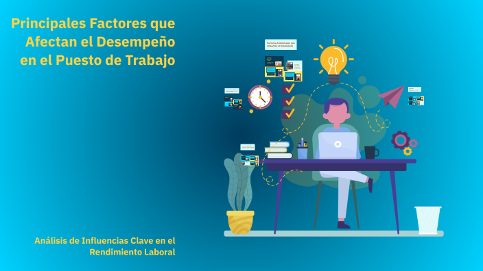 Principales Factores que Afectan el Desempeño en el Puesto de Trabajo ...
