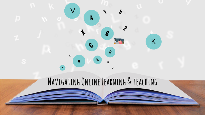 Navigating Online Learning by Komal Sarwal on Prezi