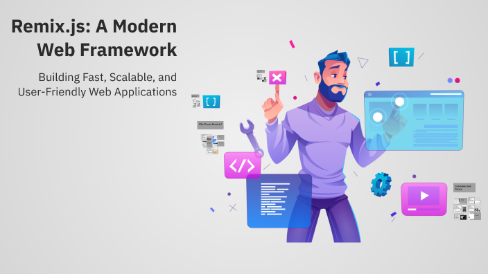 Remix.js: A Modern Web Framework by twist user on Prezi