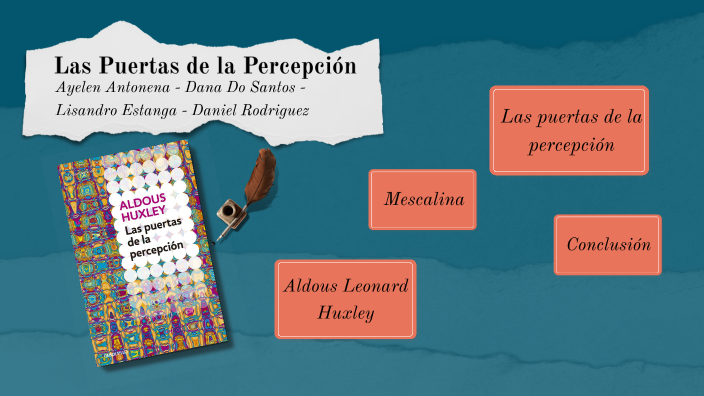 Las Puertas de la Percepción by Daniel Rodriguez on Prezi