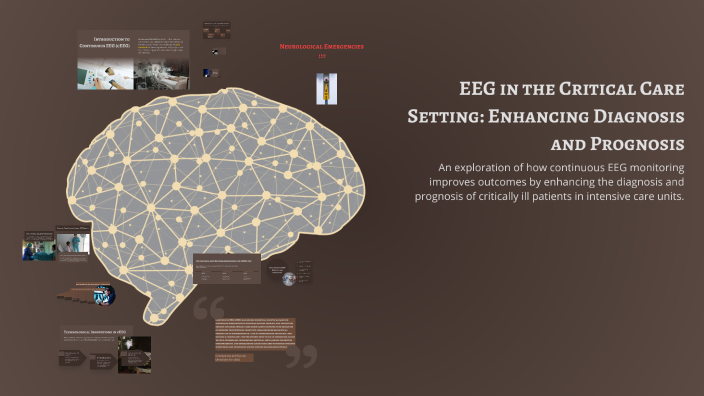EEG in the Critical Care Setting: Enhancing Diagnosis and Prognosis by ...