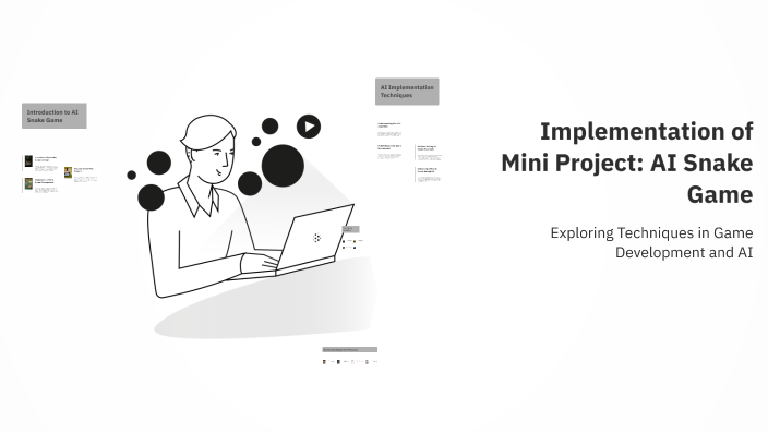 Implementation of Mini Project: AI Snake Game by Deepak R.G on Prezi