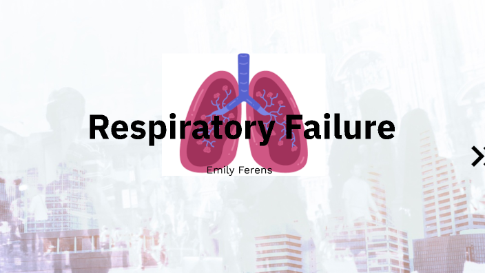 Respiratory Failure by Emily Ferens