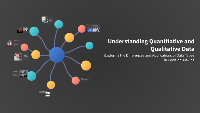 Understanding Quantitative and Qualitative Data by dadada dadadada on Prezi