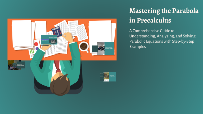 Mastering the Parabola in Precalculus by Danielha Juntillo on Prezi