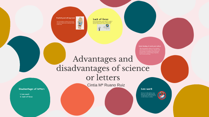 Advantages and disadvantages of science or letters by Cole on Prezi