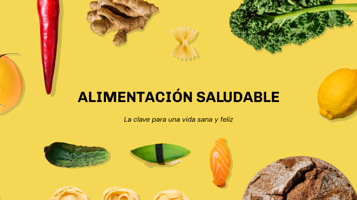 ALIMENTACIÓN SALUDABLE by MARIA JE on Prezi