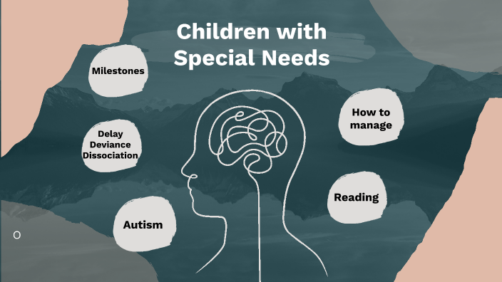 Children with special needs by on Prezi