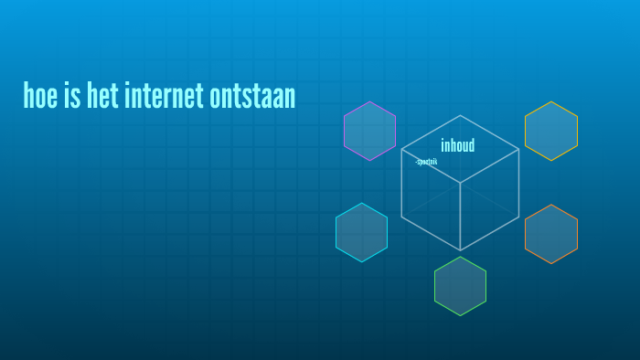 hoe is het internet ontstaan by scarnia bs on Prezi