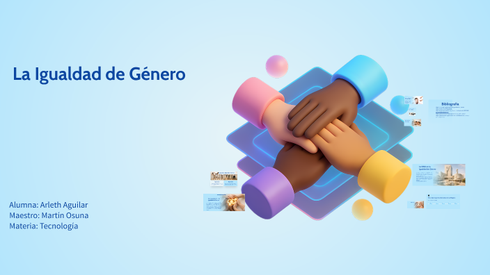 La Igualdad de Género by Aguilar Ámado on Prezi