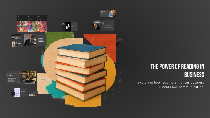 The Power of Reading in Business by Aya Soolhi on Prezi