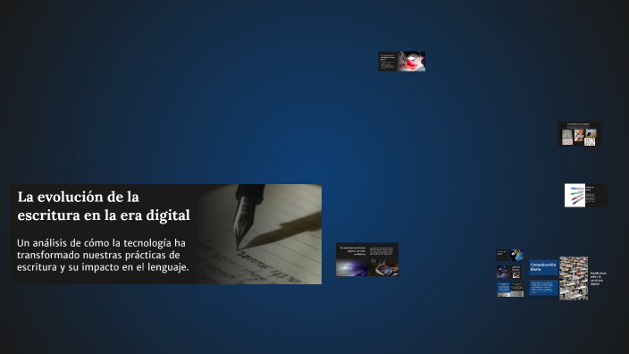 La evolución de la escritura en la era digital by Maily Carrillo on Prezi