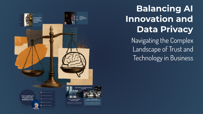 Balancing AI Innovation and Data Privacy by Francesco Gollin on Prezi