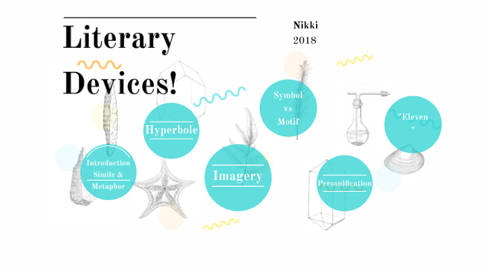 Unit 2: Literary Devices by Nikki Greendonner on Prezi