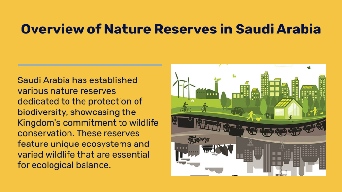 Nature Reserves in Saudi Arabia by Wahaj Algethami on Prezi