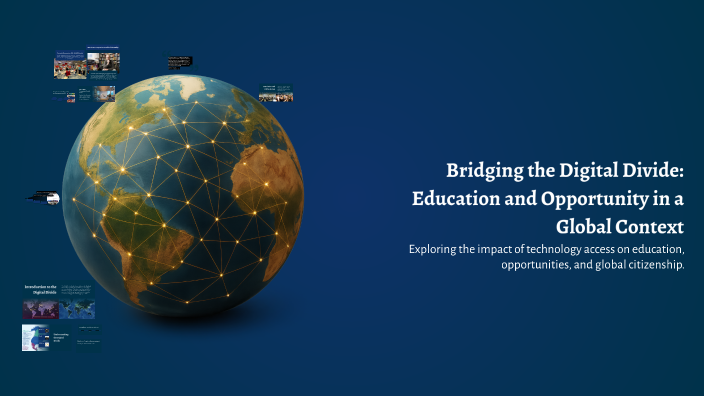 Bridging the Digital Divide: Education and Opportunity in a Global ...