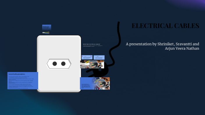 Understanding Electrical Cables by ARJUN on Prezi