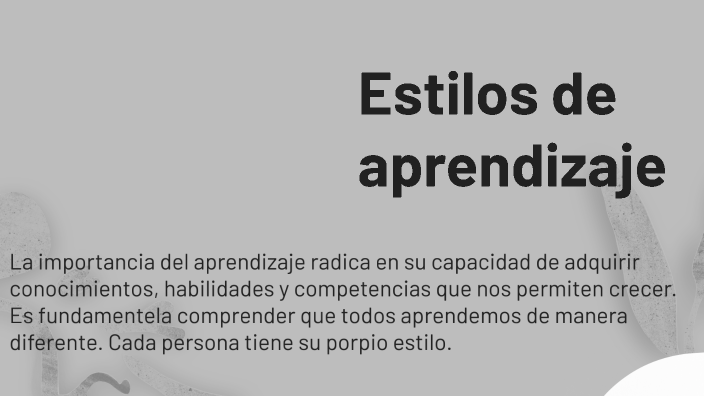 Estilos de aprendizaje by Juan Jose Heredia Ruiz on Prezi