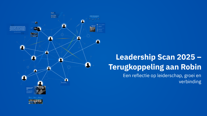 Scan Leadership Leadership Scan 2025 – Terugkoppeling aan Robin by Fabiana Willems on Prezi