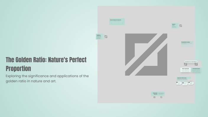 The Golden Ratio: Nature's Perfect Proportion by Daniel Kelly on Prezi