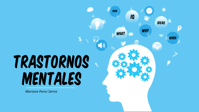 TRASTORNOS MENTALES by Allison Domenech on Prezi