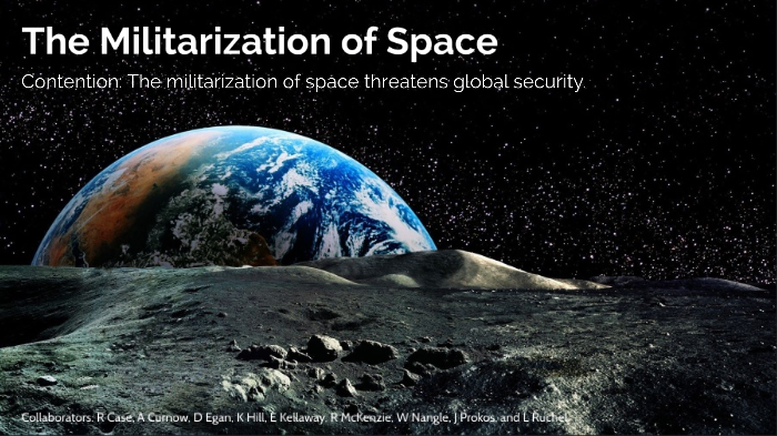 The Militarization Of Space By _ejk_ On Prezi Next