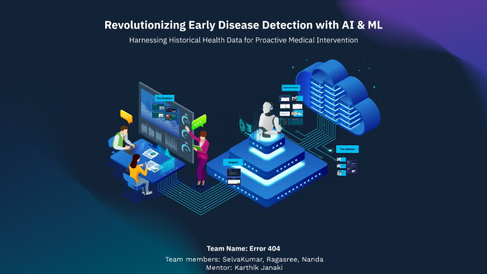 Revolutionizing Early Disease Detection with AI by Selva kumar on Prezi