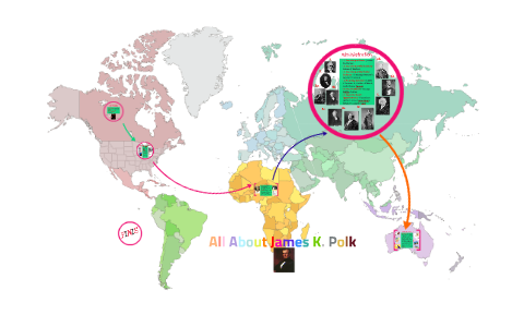 All About James K. Polk by Sanji-Rei Larrieux on Prezi