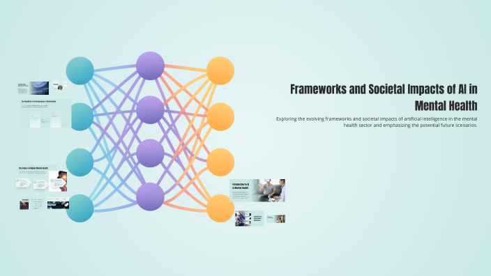 Frameworks and Societal Impacts of AI in Mental Health by Tusheeny ...