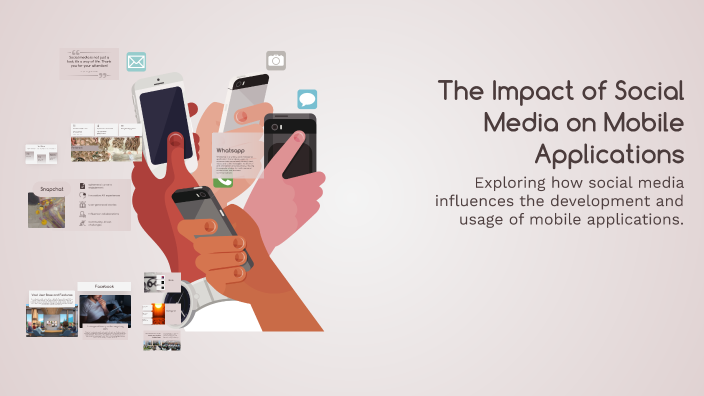 The Impact of Social Media on Mobile Applications by Lora Perković on Prezi