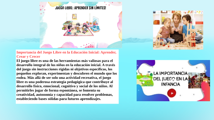Importancia del Juego Libre en la Educación Inicial: Aprender, Crear y ...