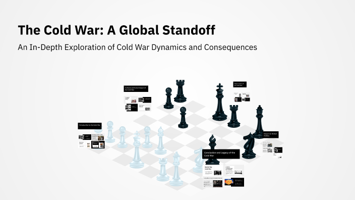 The Cold War: A Global Standoff by Tyler Foreman-S on Prezi