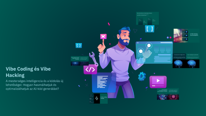 Vibe Coding és Vibe Hacking by fgh dhz on Prezi
