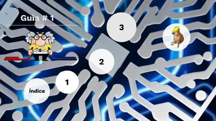 Guia # 1 Circuitos basicos by Didier David Lopez Sotto on Prezi