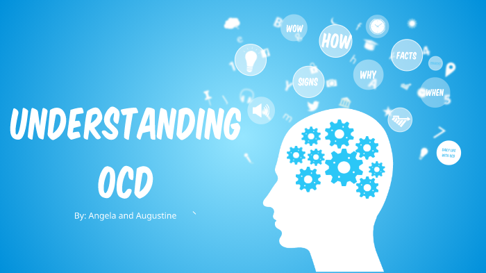 OCD Project By On Prezi