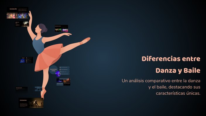 Diferencias entre Danza y Baile by Esteban Perez on Prezi