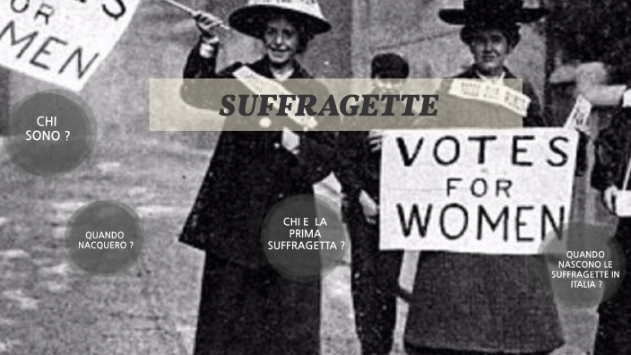 SUFFRAGETTE by imen laghouizi on Prezi